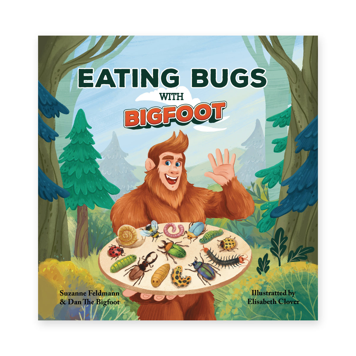 Eating Bugs with Bigfoot — Children’s Book
