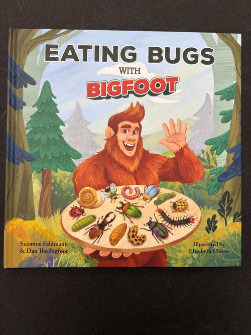 Eating Bugs with Bigfoot — Children’s Book
